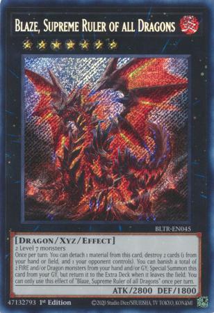 Blaze, Supreme Ruler of all Dragons - BLTR-EN045 - Secret Rare - 1st Edition