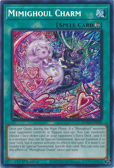 Mimighoul Charm - ROTA-EN096 - Secret Rare - 1st Edition