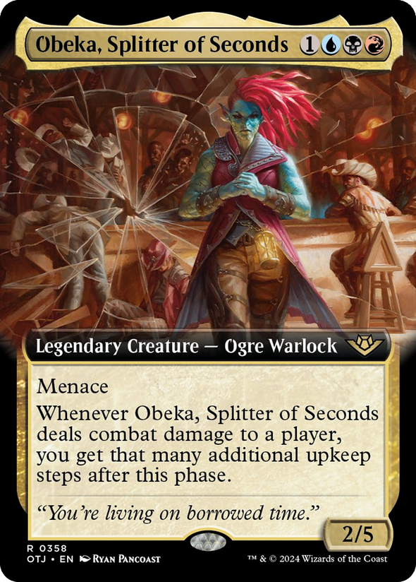 Obeka, Splitter of Seconds - Extended Art (OTJ)