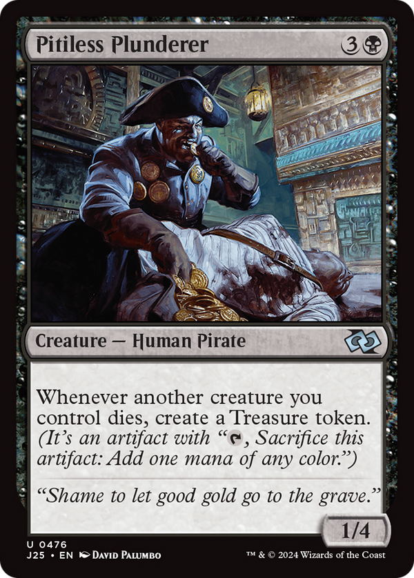 Pitiless Plunderer (J25)