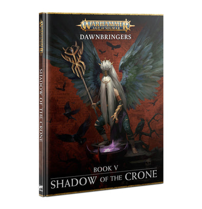Warhammer: Age of Sigmar - Dawnbringers - Book 5: Shadow of the Crone (Hardcover)