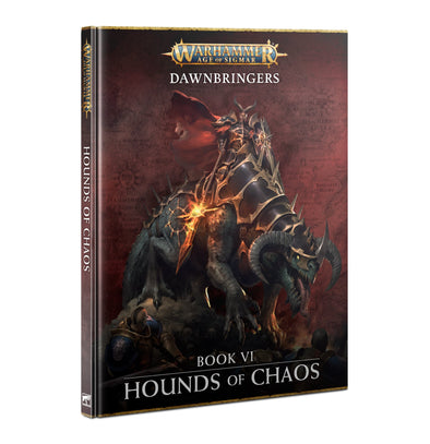 Warhammer: Age of Sigmar - Dawnbringers - Book 6: Hounds of Chaos (HC)