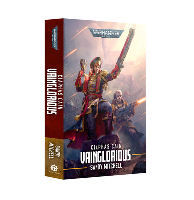 Black Library - Sandy Mitchell - Ciaphas Cain: Vainglorious (SC)