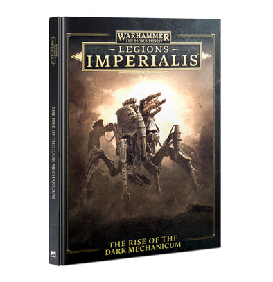 Warhammer: Legions Imperialis - The Rise of the Dark Mechanicum (HC)