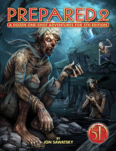 Prepared 2: A Dozen One Shot Adventures for 5th Edition (SC) (CLEARANCE)