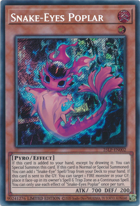 Snake-Eyes Poplar (SCR) - 25LP-EN002 - Secret Rare - Limited Edition