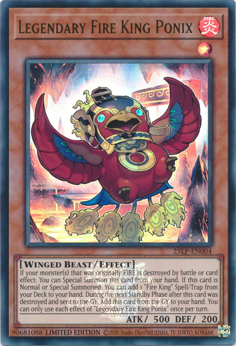 Legendary Fire King Ponix (EUR) - 25LP-EN004 - Emblazoned Ultra Rare - Limited Edition