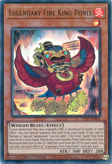 Legendary Fire King Ponix - 25LP-EN004 - Ultra Rare - Limited Edition