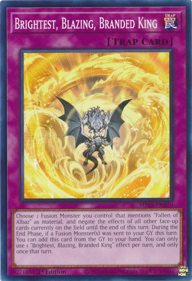 Brightest, Blazing, Branded King - MP24-EN350 - Common - 1st Edition