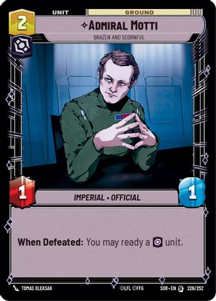 Admiral Motti - Brazen and Scornful - 226/252 - Special