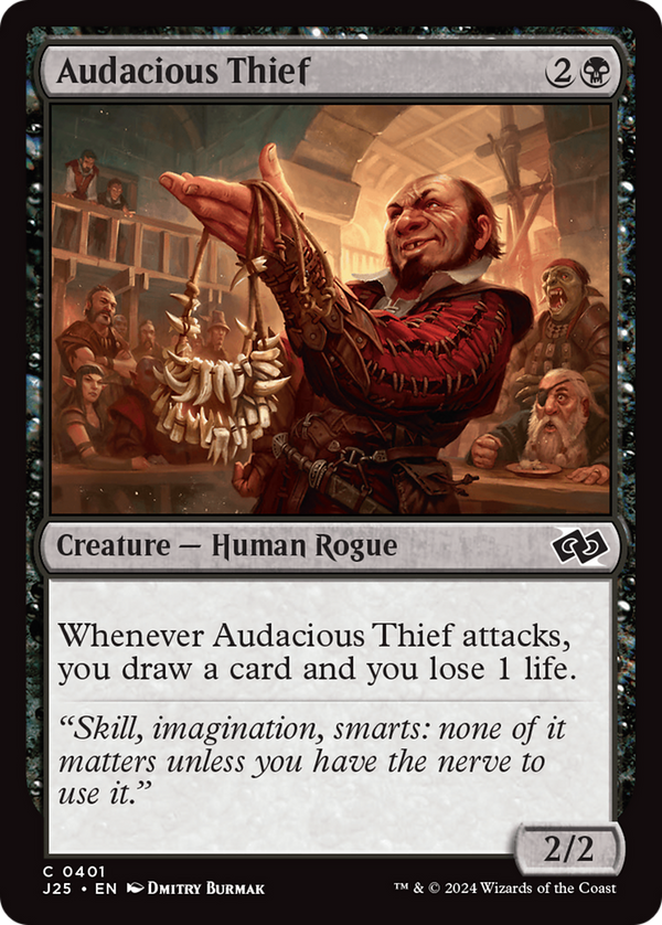 Audacious Thief (J25)