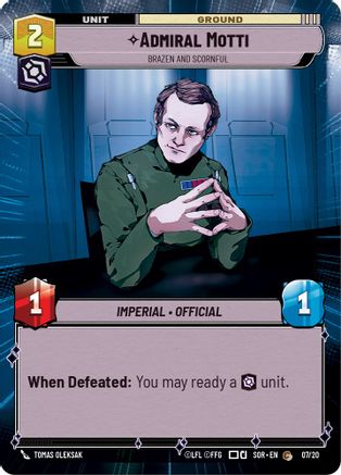 Admiral Motti - Brazen and Scornful (Hyperspace) - Weekly Play Promo - 07/20 - Common