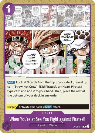 When You're at Sea You Fight against Pirates!! (ST18) (Reprint) - OP05-076 - Rare