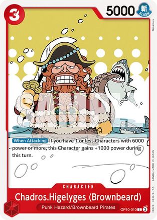 Chadros.Higelyges (Brownbeard) - OP10-010 - Common