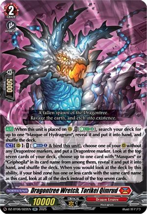 Dragontree Wretch, Torikei Qimrud - DZ-BT06/022EN - Double Rare