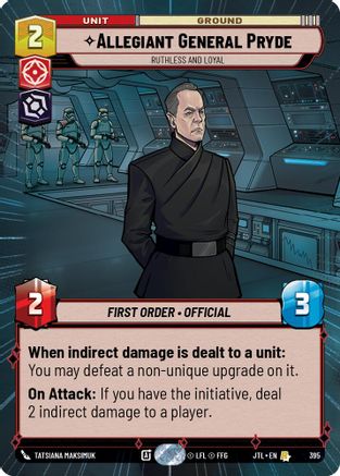 Allegiant General Pryde - Ruthless and Loyal (Hyperspace) - 395 - Rare