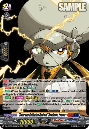 "Calm and Collected Android" Rewinder, Lemon - DZ-SS05/008EN - Triple Rare