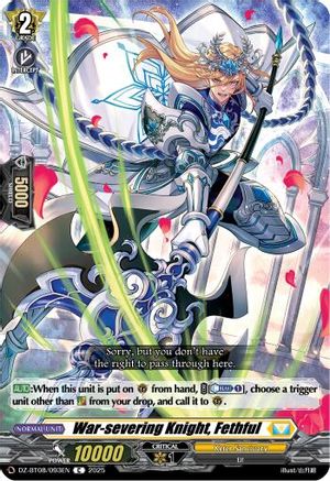War-severing Knight, Fethful - DZ-BT08/093EN - Common