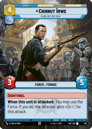 Chirrut Imwe - Blind, but not Deaf (Hyperspace) - 331 - Uncommon
