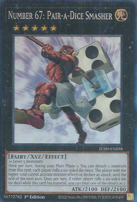Number 67: Pair-a-Dice Smasher (CR) - JUSH-EN058 - Collector's Rare - 1st Edition