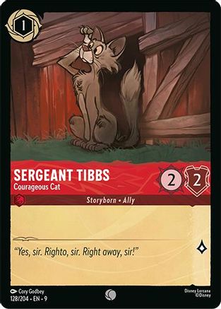 Sergeant Tibbs (Courageous Cat) (Fabled Reprint) - 128/204 - Common