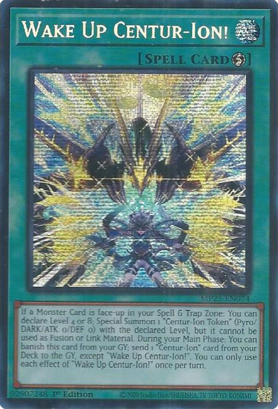 Wake Up Centur-Ion! - MP25-EN074 - Prismatic Secret Rare - 1st Edition