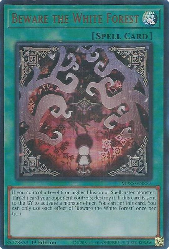 Beware the White Forest - MP25-EN227 - Ultra Rare - 1st Edition