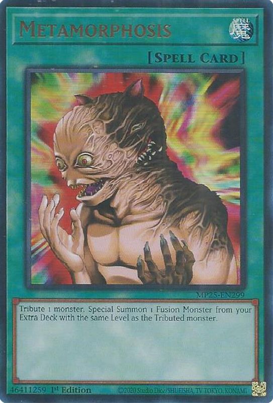 Metamorphosis - MP25-EN299 - Ultra Rare - 1st Edition