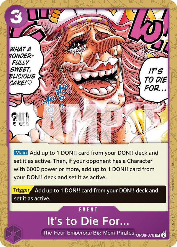 It's to Die For (Reprint) - OP08-076 - Uncommon