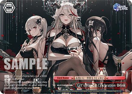 Let's Have a Celebration Drink (RRR+) - AZL/S119-E094EXRRR+ - Triple Rare Plus