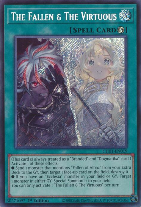 The Fallen & The Virtuous (Secret Rare) - CH01-EN019 - Secret Rare - 1st Edition