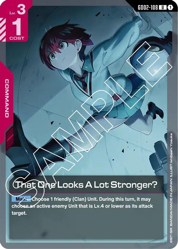That One Looks A Lot Stronger? - GD02-108 - Uncommon