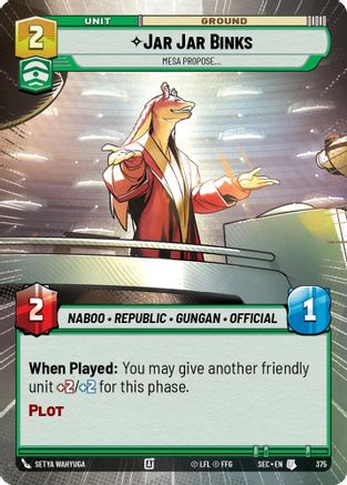 Jar Jar Binks - Mesa Propose (Hyperspace) - 375 - Uncommon
