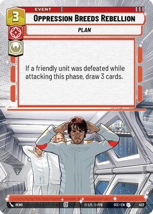 Oppression Breeds Rebellion (Hyperspace) - 422 - Uncommon