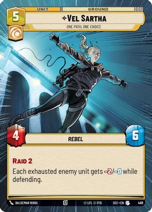 Vel Sartha - One Path, One Choice (Hyperspace) - 488 - Uncommon