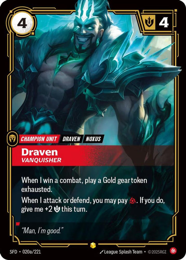 Draven - Vanquisher (Alternate Art) - 020a/221 - Showcase