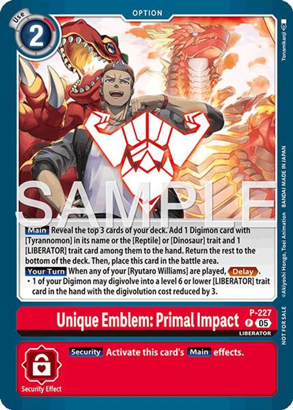 Unique Emblem: Primal Impact (Dawn of Liberator Box Topper) - P-227 - Promo