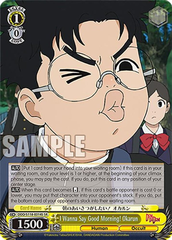 I Wanna Say Good Morning! Okarun (SR) - DDD/S118-E014SSR - Super Rare