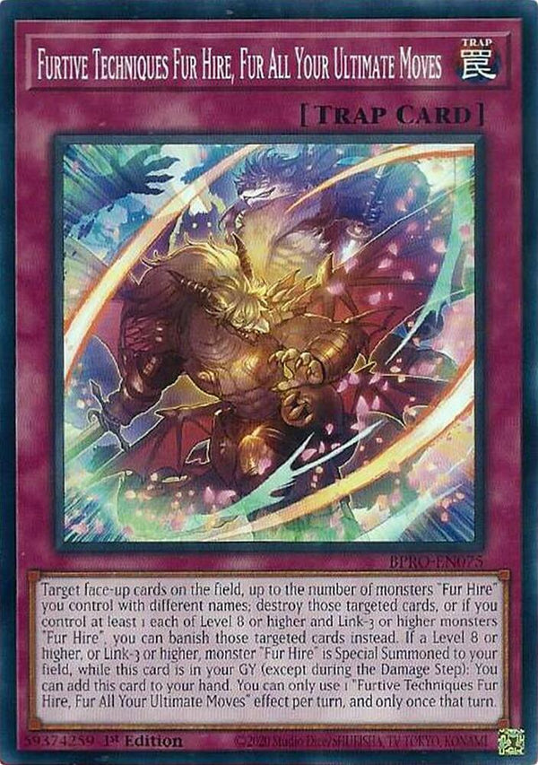 Furtive Techniques Fur Hire, Fur All Your Ultimate Moves - BPRO-EN075 - Common - 1st Edition