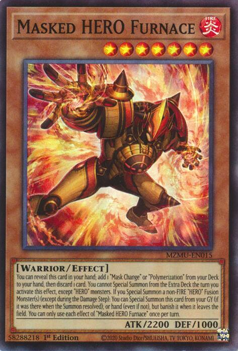 Masked HERO Furnace - MZMU-EN015 - Super Rare - 1st Edition
