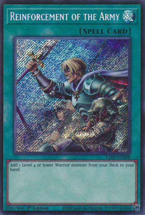Reinforcement of the Army (Secret Rare) - L26D-ENS08 - Secret Rare - 1st Edition
