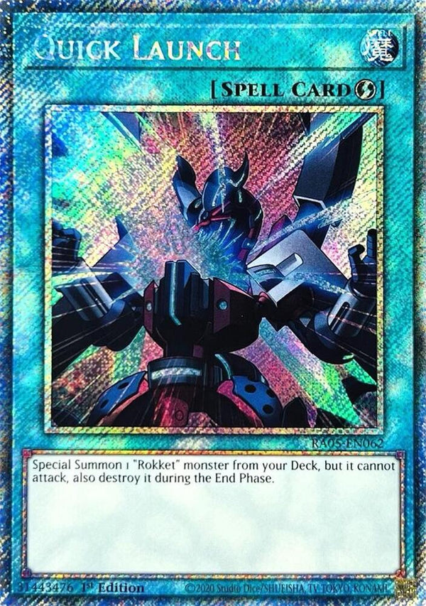 Quick Launch (Platinum Secret Rare) - RA05-EN062 - Platinum Secret Rare - 1st Edition