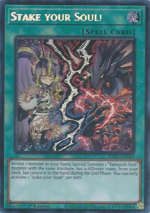 Stake your Soul! (Secret Rare) - RA05-EN069 - Secret Rare - 1st Edition