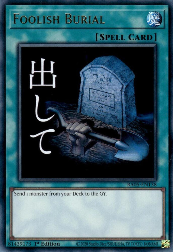 Foolish Burial - RA05-EN138 - Ultra Rare - 1st Edition