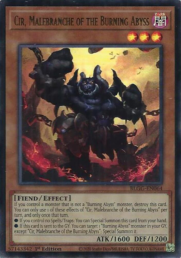 Cir, Malebranche of the Burning Abyss - BLGG-EN064 - Ultra Rare - 1st Edition