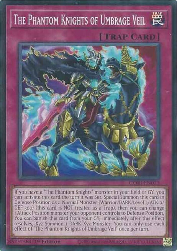 The Phantom Knights of Umbrage Veil - CORI-EN073 - Common - 1st Edition