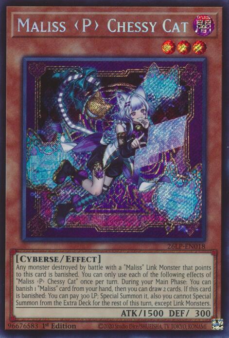 Maliss P Chessy Cat (SCR) - 26LP-EN018 - Secret Rare - 1st Edition