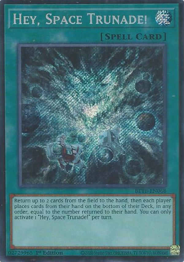 Hey, Space Trunade! - BETB-EN068 - Secret Rare - 1st Edition