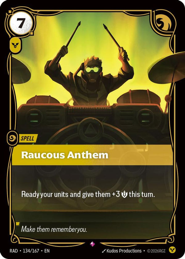 Raucous Anthem - 134/167 - Rare