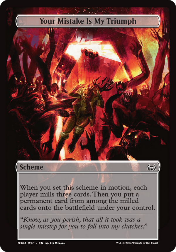 Your Mistake Is My Triumph - Oversized Archenemy Scheme (DSC)